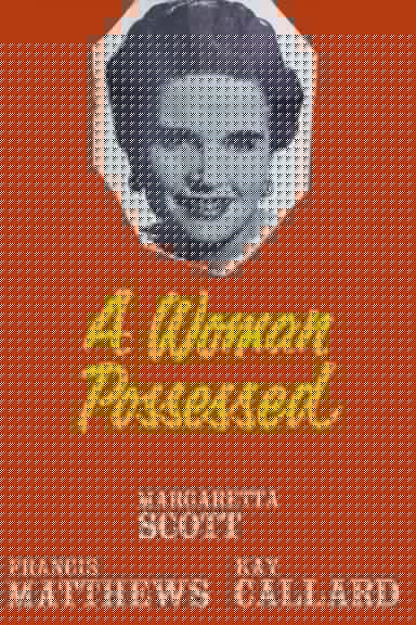 A Woman Possessed