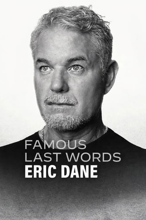 Famous Last Words: Eric Dane