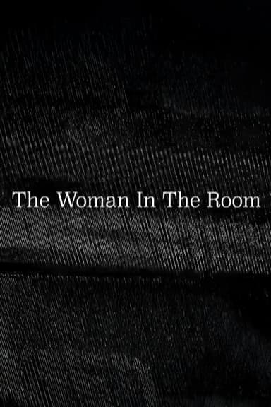 The Woman In The Room