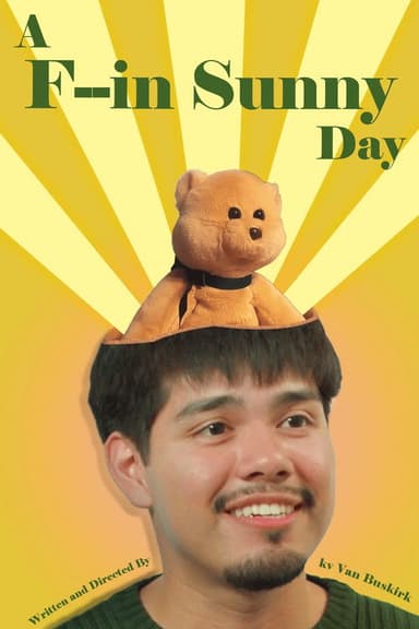 A F--in Sunny Day