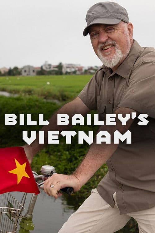Bill Bailey’s Vietnam