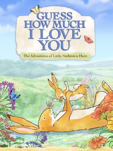 Guess How Much I Love You: Friendship Adventures