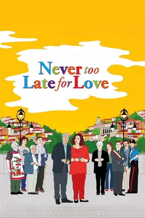 Never Too Late For Love