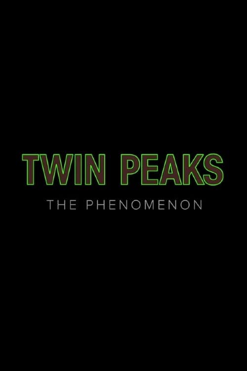 Twin Peaks: The Phenomenon