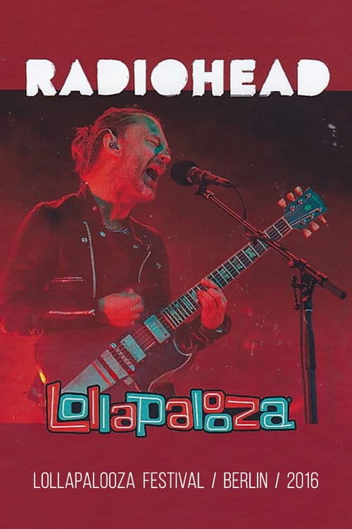 Radiohead: Lollapalooza Festival Berlin 2016