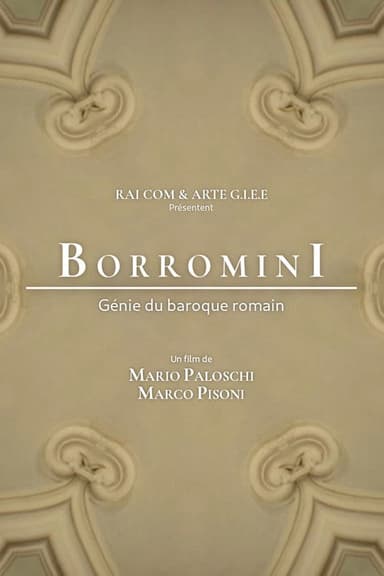 Francesco Borromini, génie du baroque romain