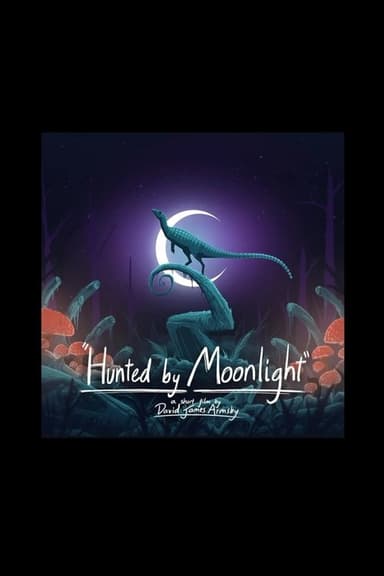 Hunted by Moonlight