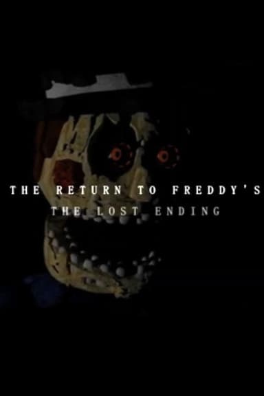 THE RETURN TO FREDDY'S: THE LOST ENDING