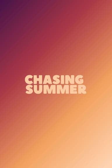 Chasing Summer