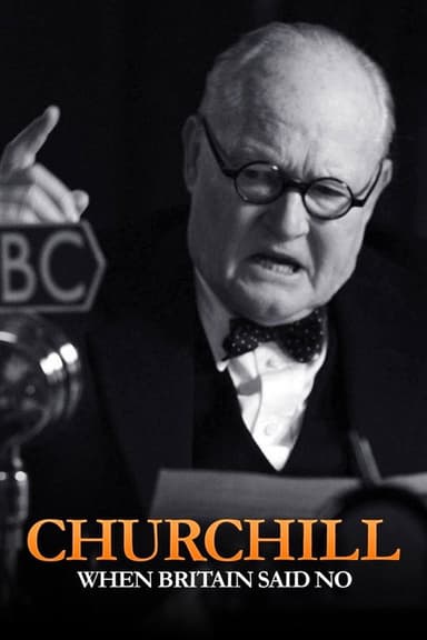 Churchill: When Britain Said No