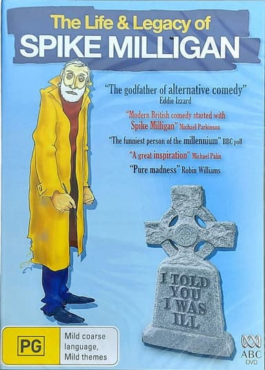 I Told You I Was Ill: The Life and Legacy of Spike Milligan
