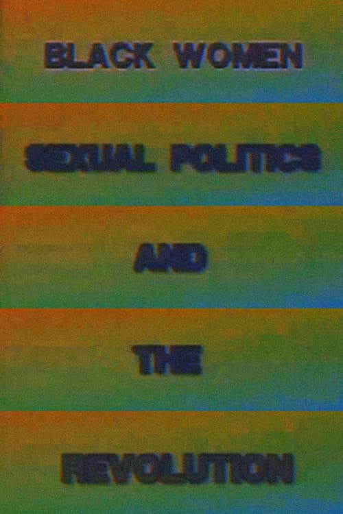 Black Women, Sexual Politics and the Revolution