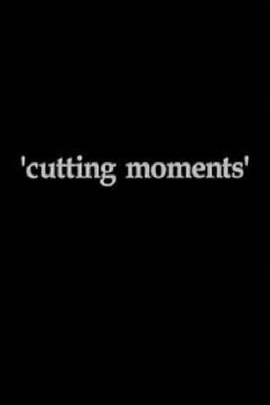 Cutting Moments