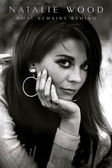Natalie Wood: What Remains Behind