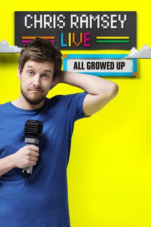 Chris Ramsey Live: All Growed Up