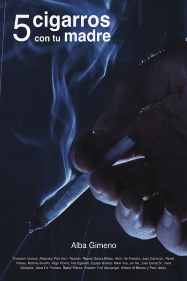 5 cigarros con tu madre