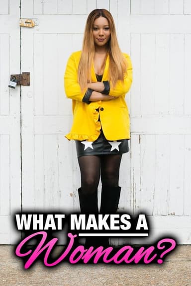 What Makes a Woman