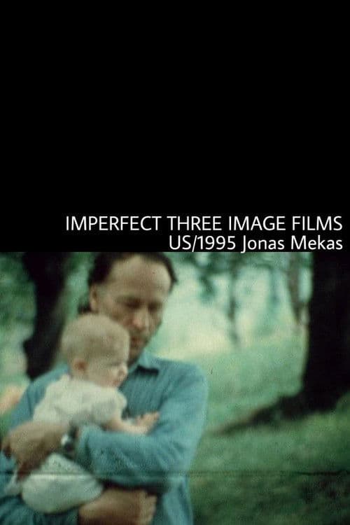 Imperfect Three-Image Films