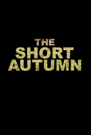 The Short Autumn