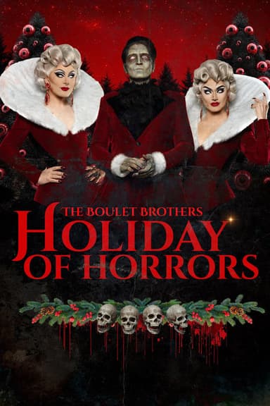 The Boulet Brothers' Holiday of Horrors