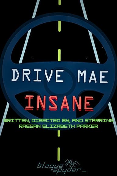 Drive Mae Insane
