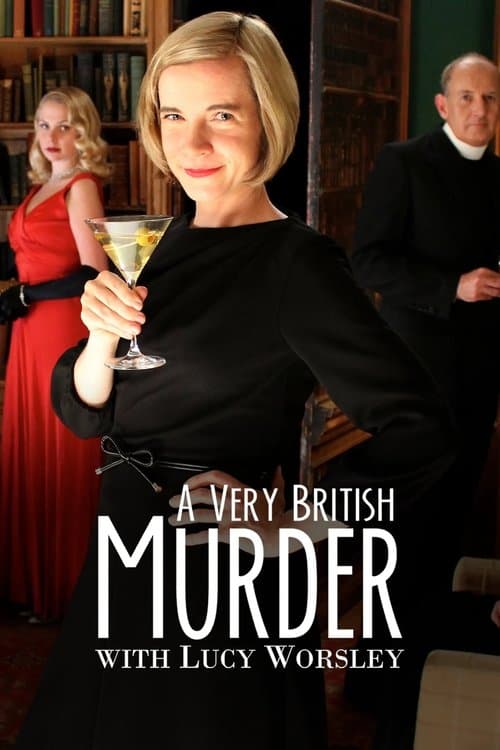A Very British Murder with Lucy Worsley