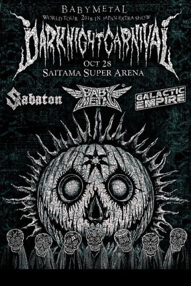 BABYMETAL METAL RESISTANCE EPISODE VII - APOCRYPHA - THE CHOSEN SEVEN - DARK NIGHT CARNIVAL