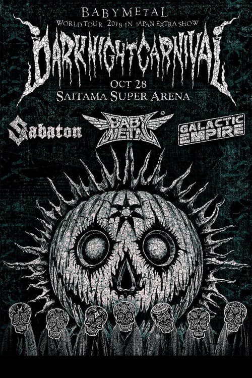 BABYMETAL METAL RESISTANCE EPISODE VII - APOCRYPHA - THE CHOSEN SEVEN - DARK NIGHT CARNIVAL