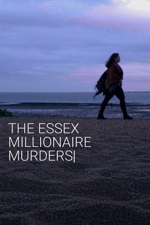The Essex Millionaire Murders