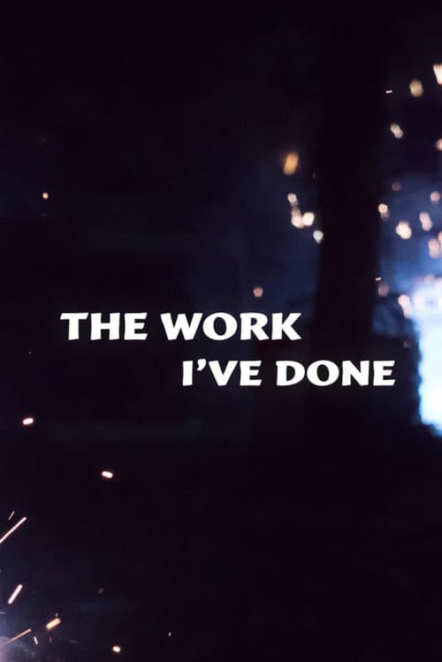 The Work I've Done