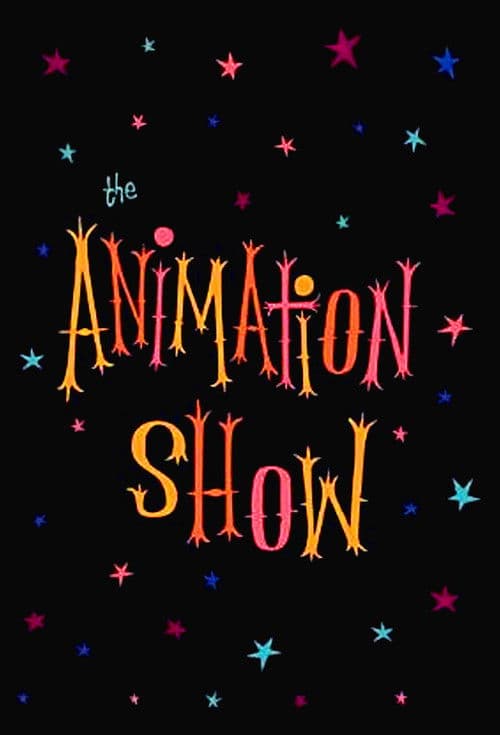 The Animation Show / Intermission in the Third Dimension / The End of the Show