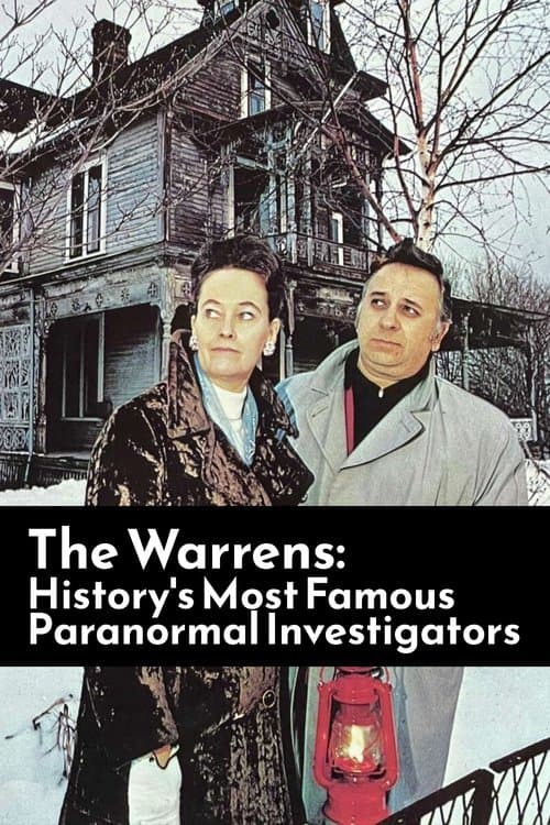 The Warrens: History's Most Famous Paranormal Investigators