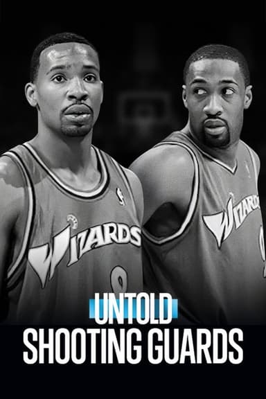 Untold: Shooting Guards
