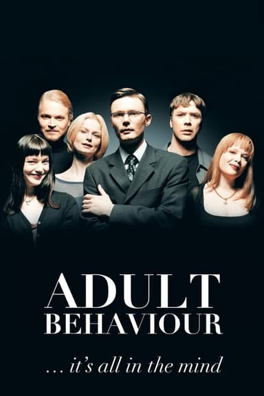 Adult Behaviour… It's All in the Mind