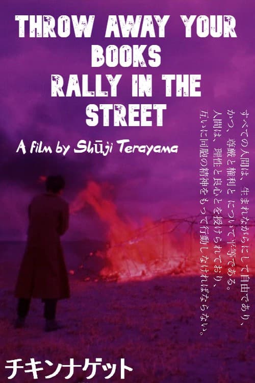 Throw Away Your Books, Rally in the Streets