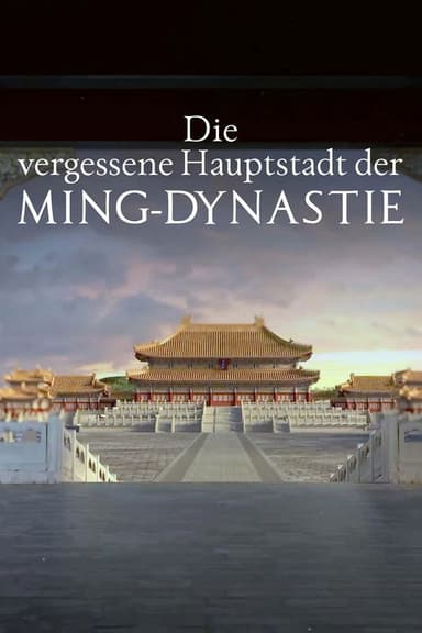 The Ming Dynasty’s Forgotten Capital