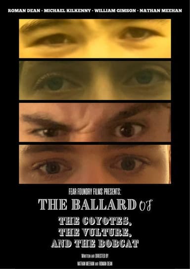 The Ballad Of The Coyotes, The Vulture, And The Bobcat